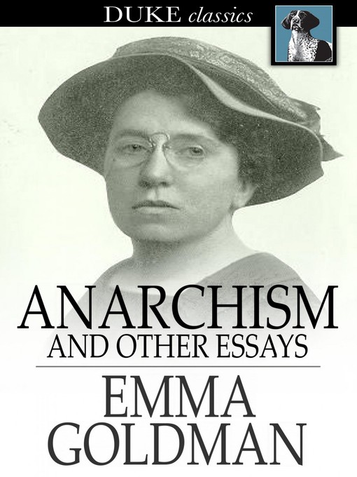 Title details for Anarchism and Other Essays by Emma Goldman - Available